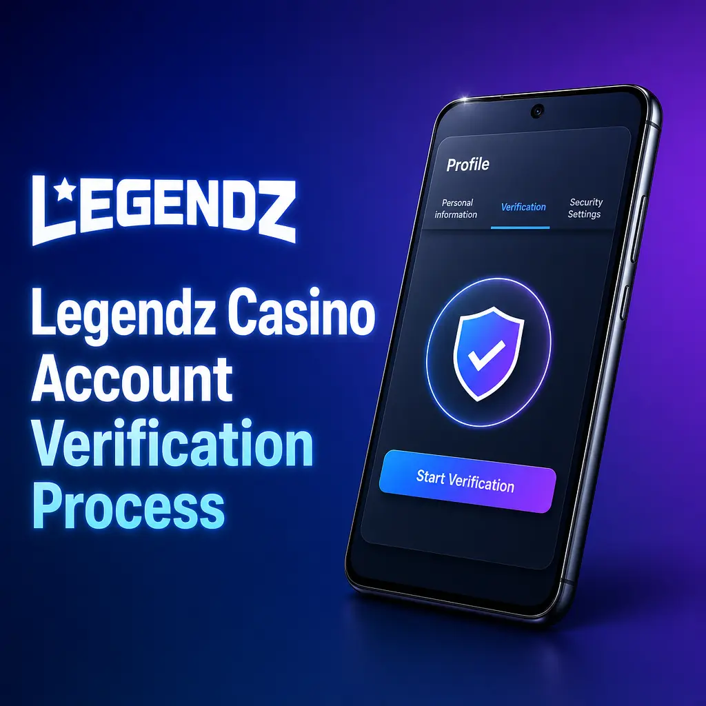 Legendz Casino Account Verification Process