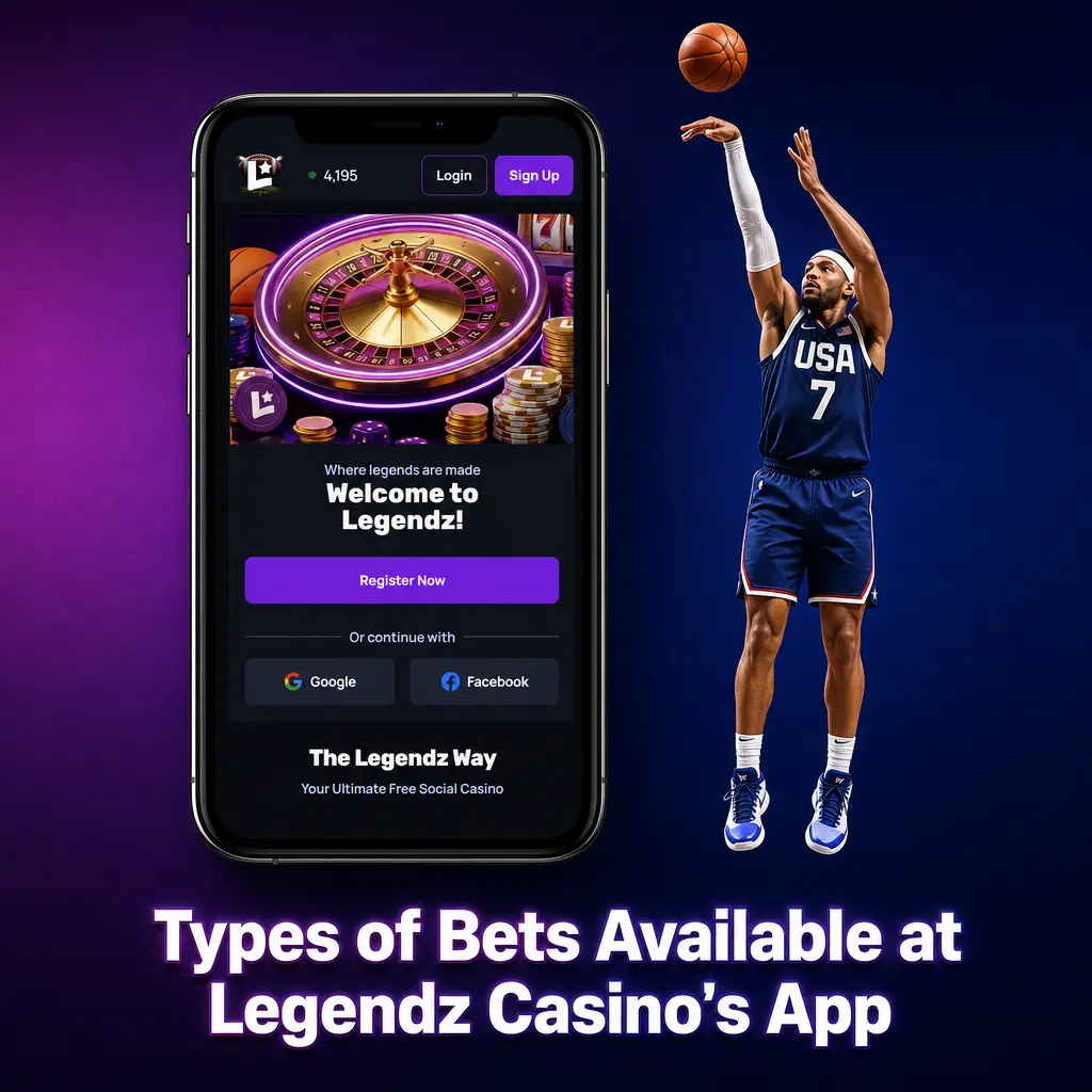 Types of Bets Available at Legendz Casino's App
