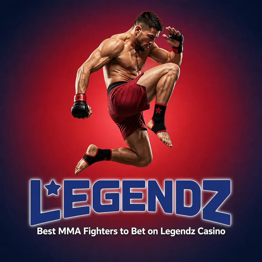Best MMA Fighters to Bet on Legendz Casino