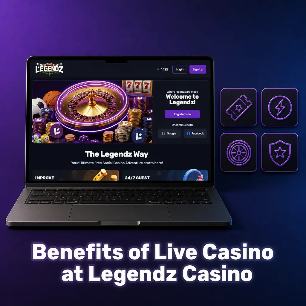 Benefits of Live Casino at Legendz Casino