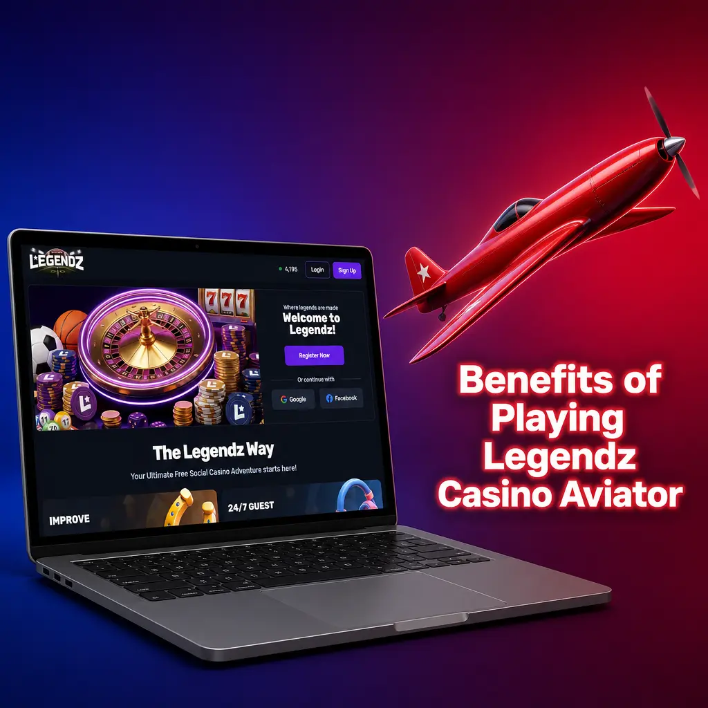 Benefits of Playing Legendz Casino Aviator