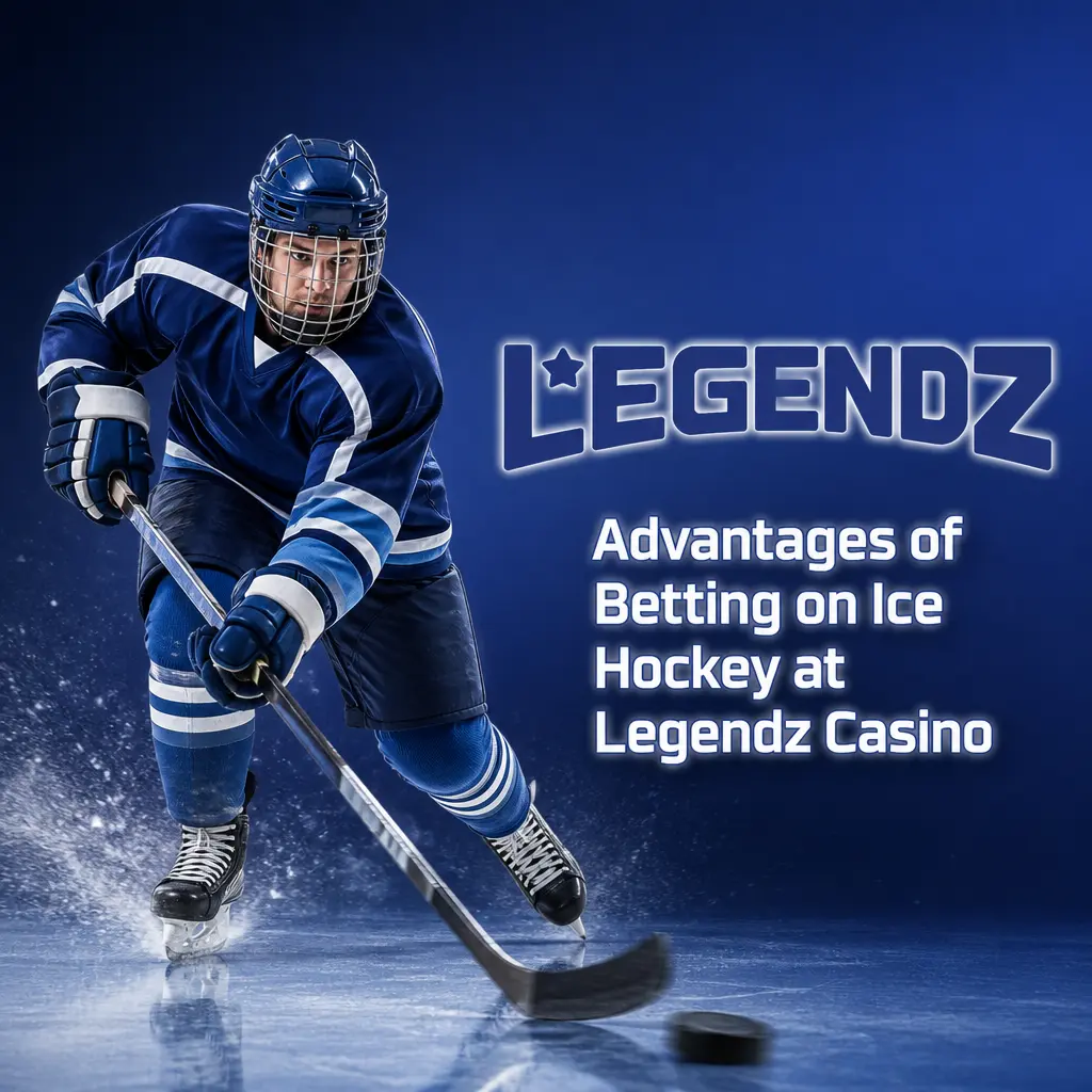 Advantages of Betting on Ice Hockey at Legendz Casino